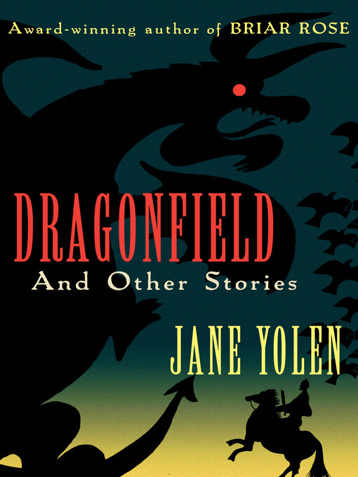 Title details for Dragonfield by Jane Yolen - Wait list